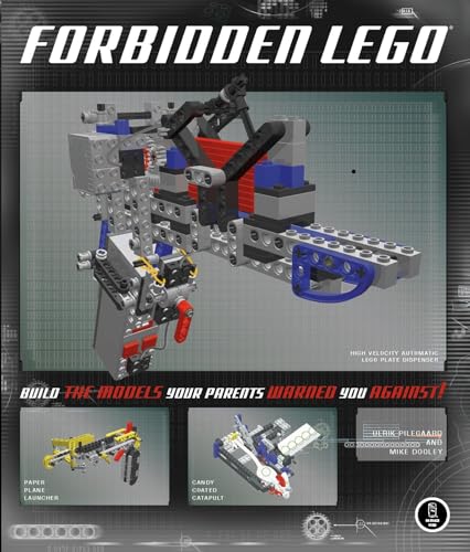 Forbidden LEGO: Build the Models Your Parents Warned You Against! von No Starch Press